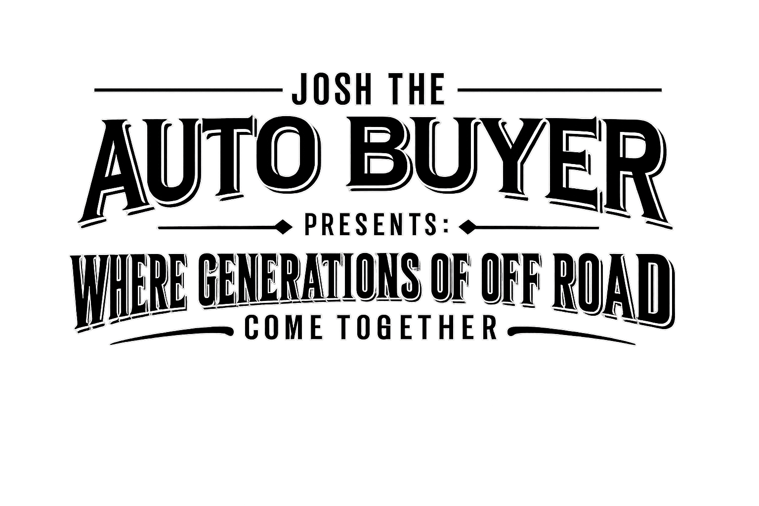 Josh The Auto Buyer presents: Where generations of off road come together